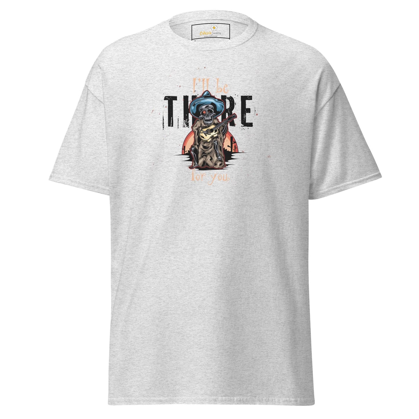 Unisex classic t-shirt - SKULL I WILL BE THERE FOR YOU - REGULAR - Ash / S