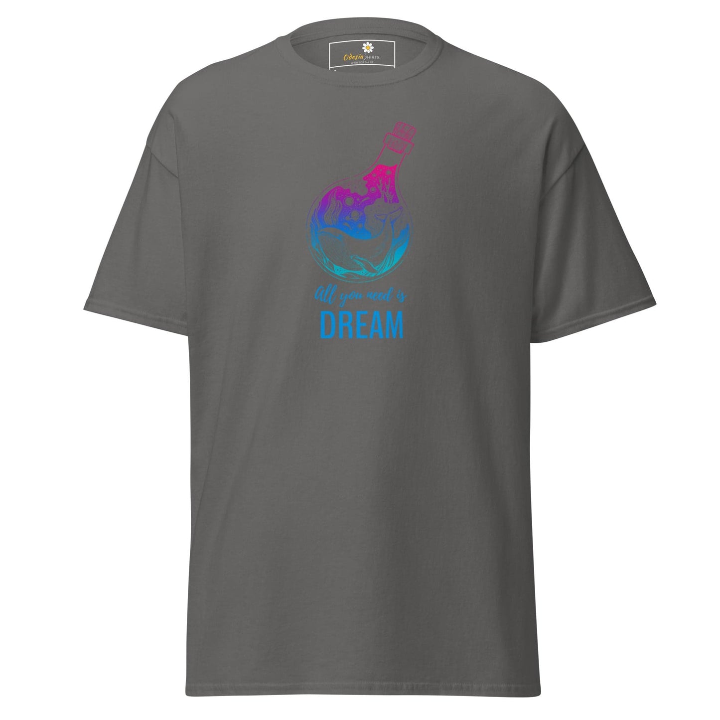 Unisex classic t-shirt - POSITIVE ALL YOU NEED IS A DREAM - REGULAR - Charcoal / S