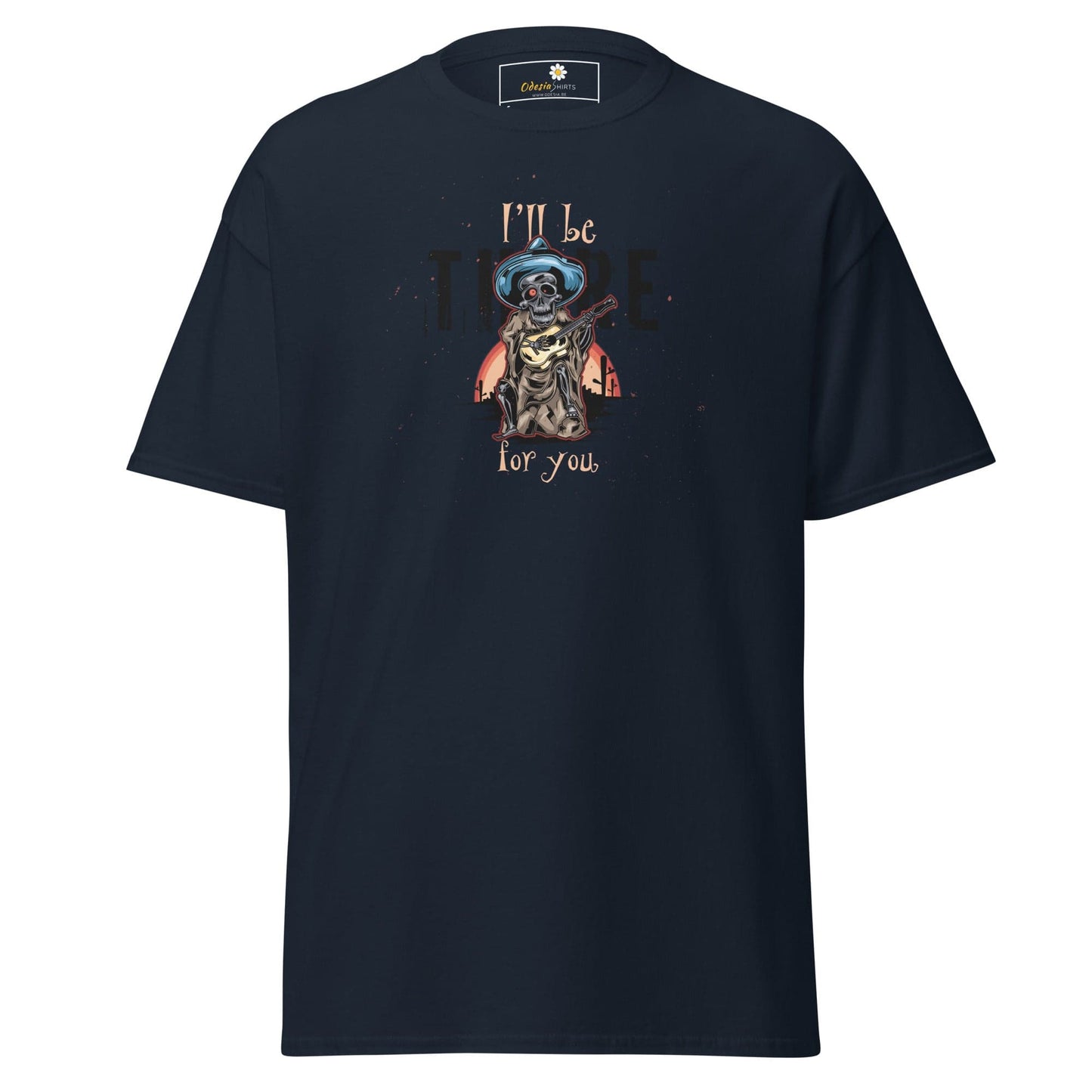 Unisex classic t-shirt - SKULL I WILL BE THERE FOR YOU - REGULAR - Navy / S