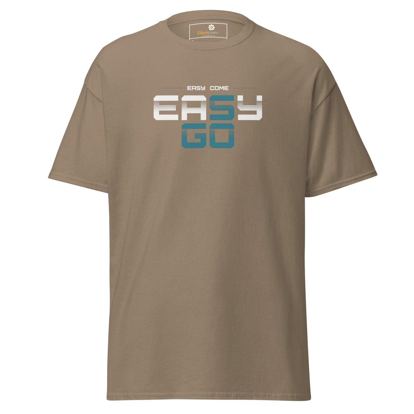 Khaki T-shirt with Easy Come Easy Go text for men and women, available in sizes S to XL