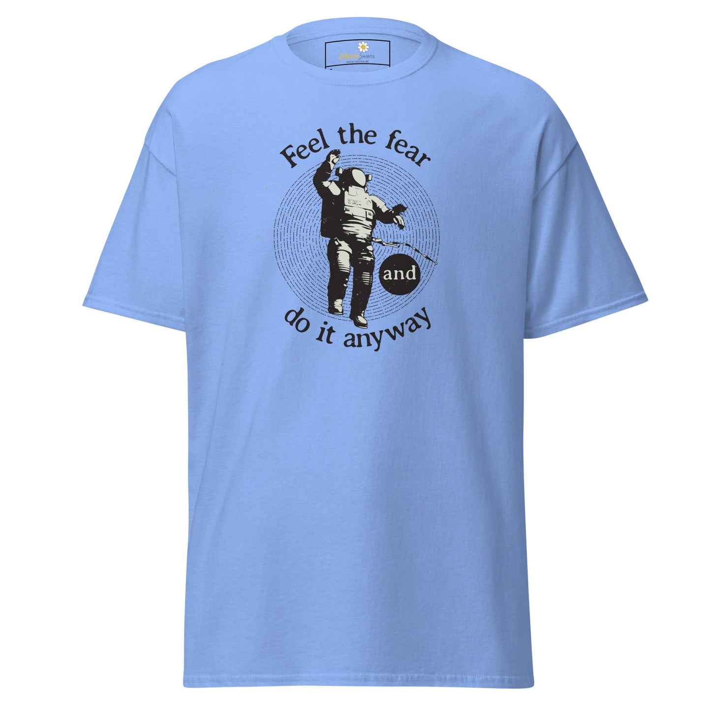 Unisex classic t-shirt - SPACE ASTRONAUT FEEL DO IT ANYWAY - REGULAR - Carolina Blue / S